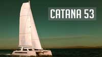 Catana 53. - Luxurious performance catamaran, with a pedigree to suit